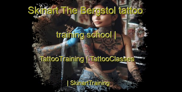 Skinart The Bergstol tattoo training school | TattooTraining | TattooClasses | SkinartTraining-Norway
